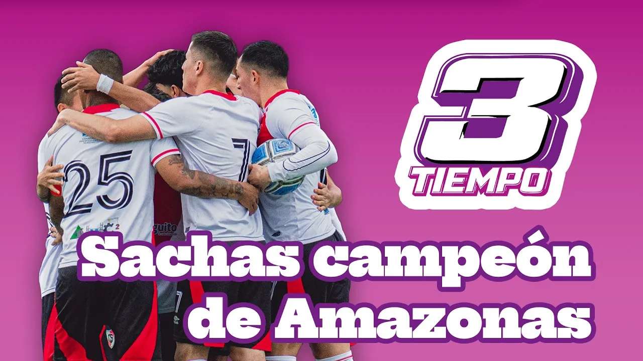 3er Tiempo | Sachapuyos campeón departamental