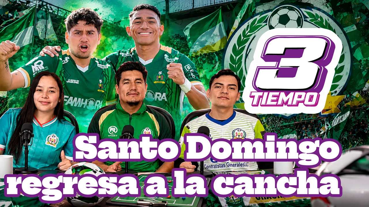 3er Tiempo | Santo Domingo regresa a las canchas
