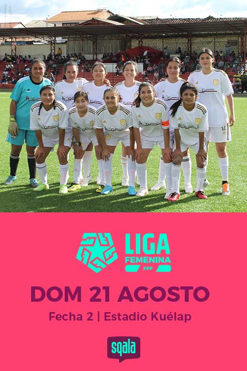 Fecha 02 - Liga Femenina Chachapoyas 2022